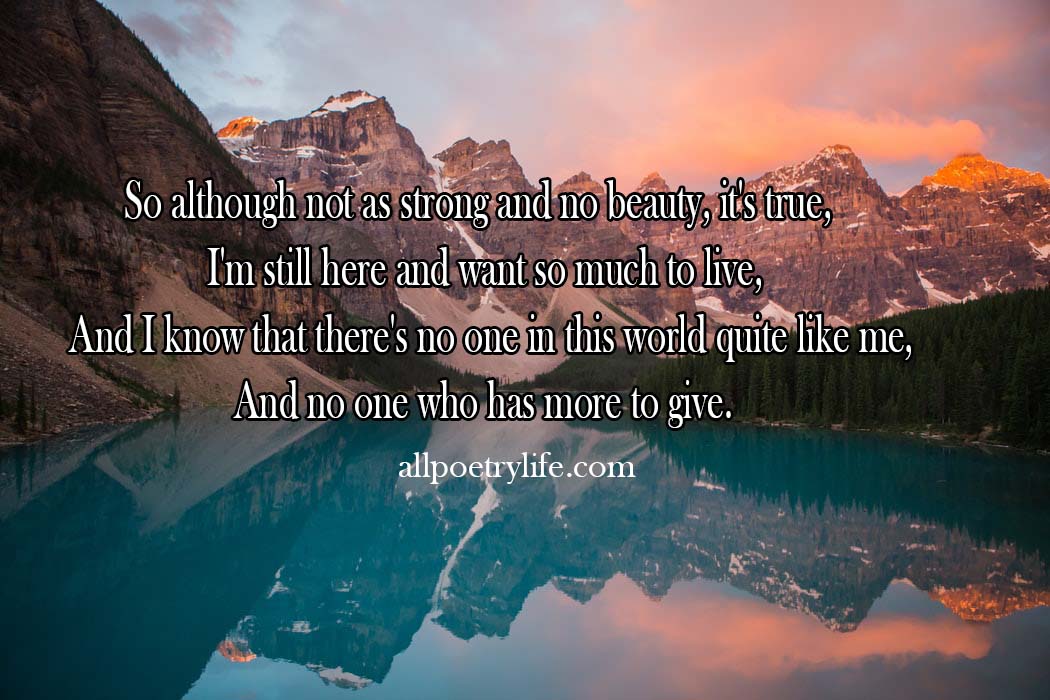 So although not as strong and no beauty, it's true | English poetry on ...