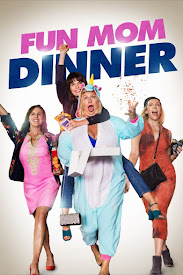 Watch Movies Fun Mom Dinner (2017) Full Free Online