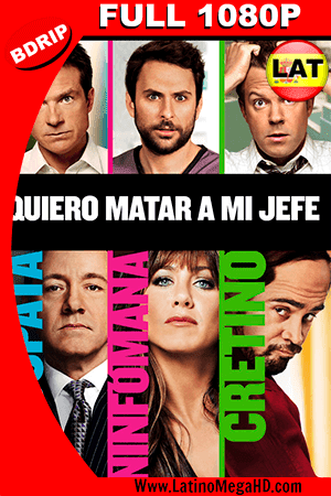 Quiero Matar a Mi Jefe (2011) Latino FULL HD BRRIP 1080P (2011)