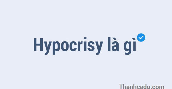 Hypocrisy là gì