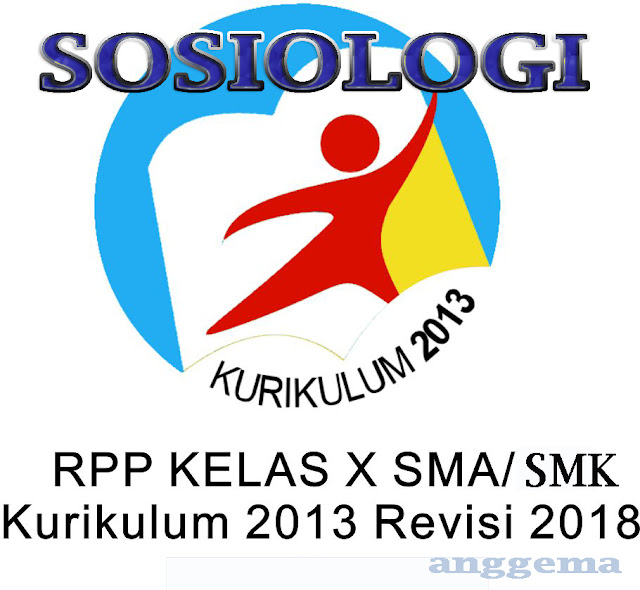 RPP Kurikulum 2013 Sosiologi Kelas XII SMA/SMK Revisi 2018