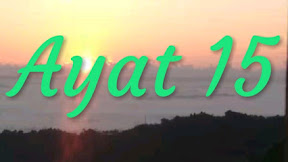 Khasiat dan Faedah Ayat 15 Lengkap Dengan Kegunaanya