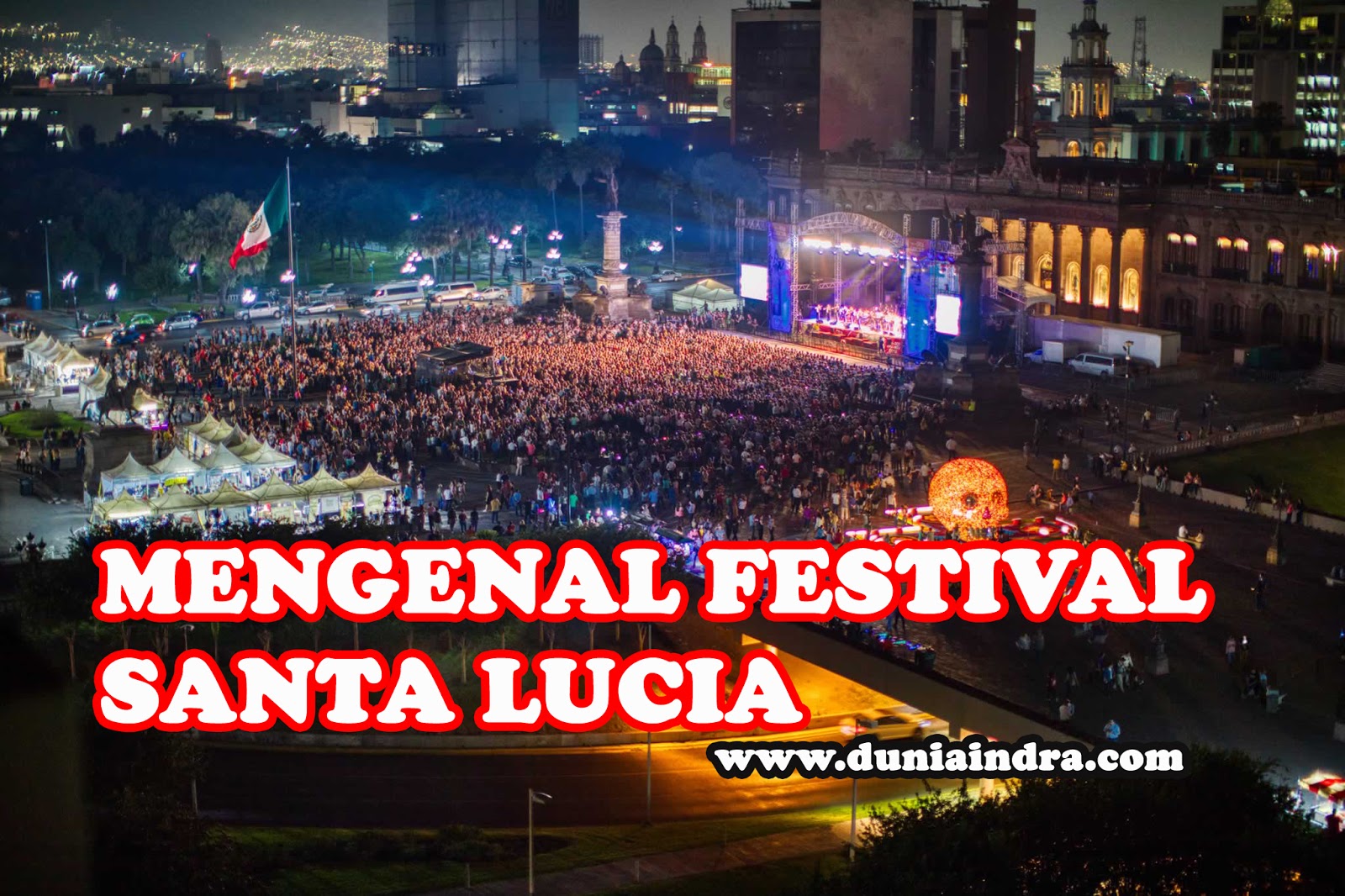 MENGENAL FESTIVAL SANTA LUCIA ~ DUNIAINDRA