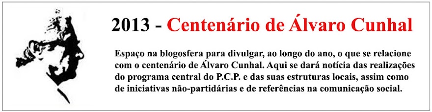 2013 - Centenário de Álvaro Cunhal