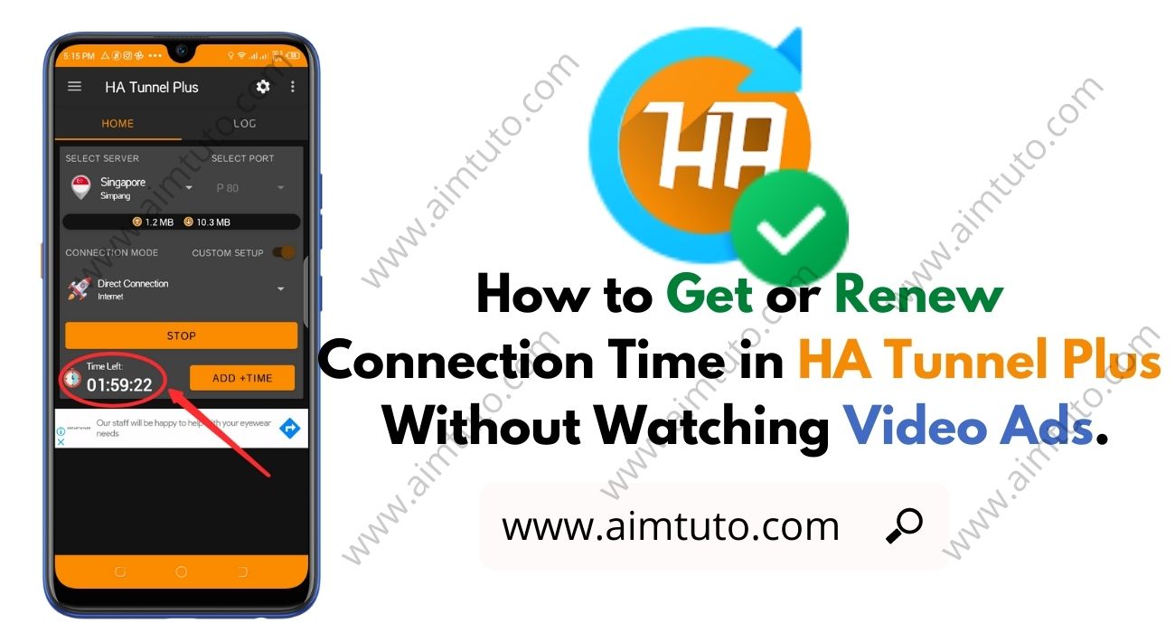 How to Get/Renew Connection Time on HA Tunnel Plus Without Watching Ads