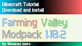 HOW TO INSTALL<br>Farming Valley Modpack [<b>1.10.2</b>]<br>▽