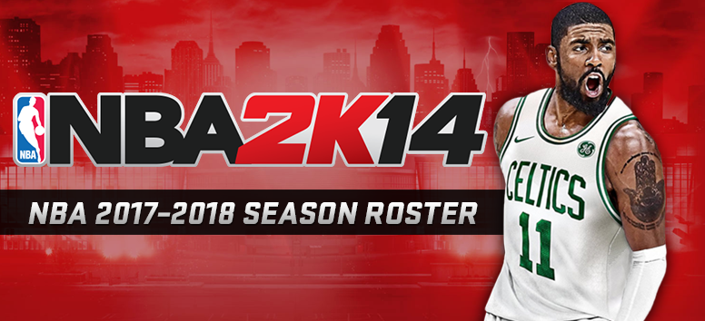 NBA 2K14 Roster 2017-18