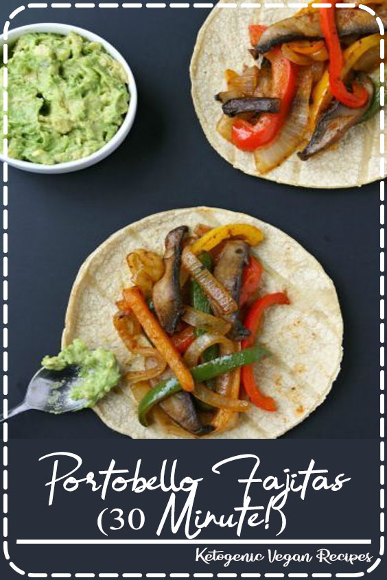 Portobello Fajitas (30 Minute!) Healthy Food Delicious