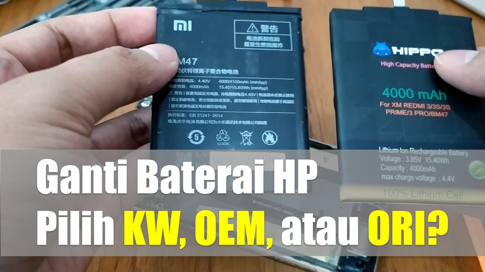 Ganti Baterai Tanam HP, Pilih KW, OEM Bermerk (Hippo, Rakkipanda, Vizz)
