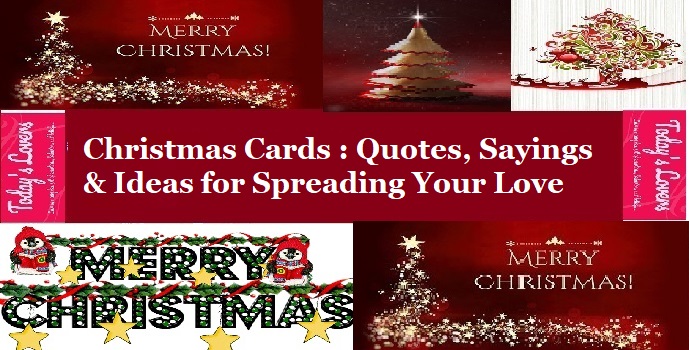Christmas Cards, Quotes, Sayings &amp; Ideas for Spreading Your Love