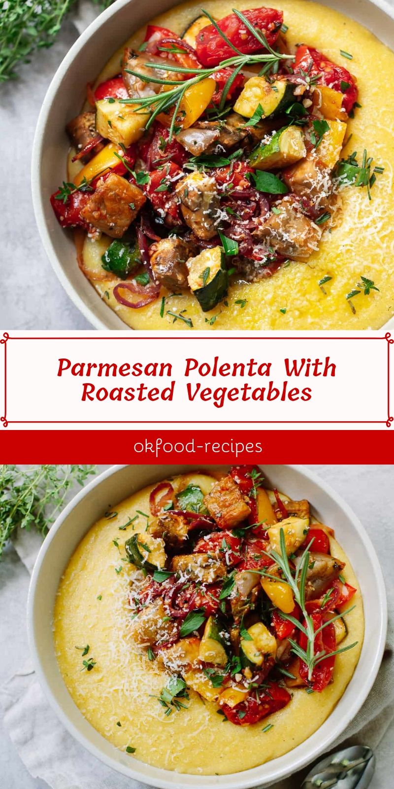 Parmesan Polenta With Roasted Vegetables Parmesan Polenta With Roasted Vegetables