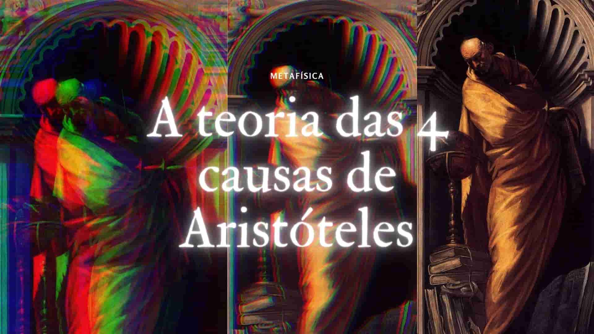 As 4 causas de Aristóteles material, formal, eficiente e final As 4 causas de Aristóteles material, formal, eficiente e final