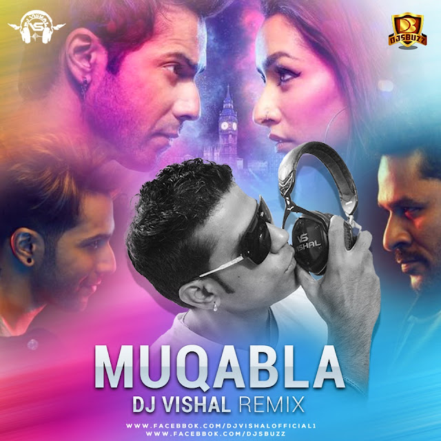 Muqabla (Remix) – DJ Vishal