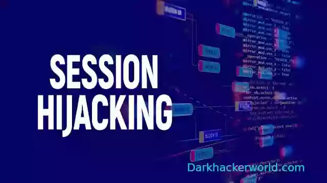 What Is Session Hijacking: Everything you need to know about