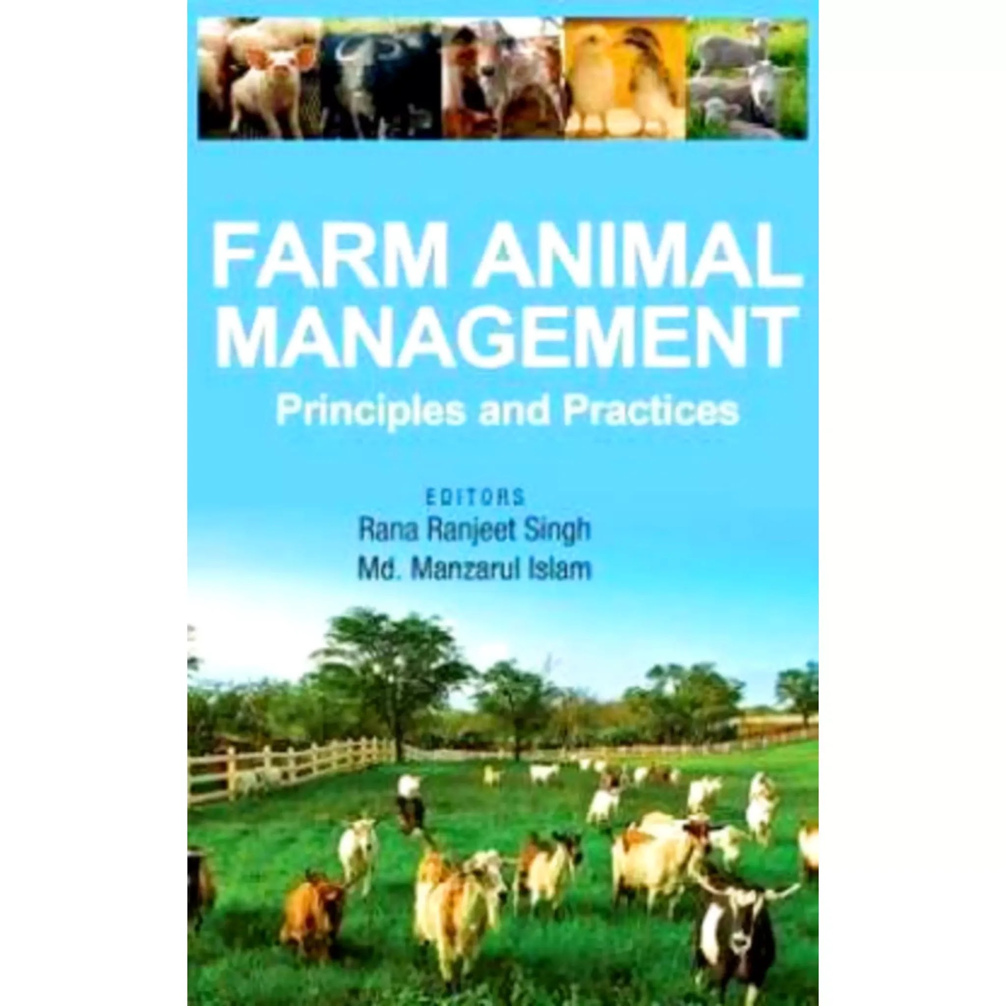 Farm Animal Management by Rana Ranjeet Singh and Md Manzarul Islam