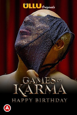 Games Of Karma (Happy Birthday) S01 Hindi WEB Series 720p x264 | 720p HEVC