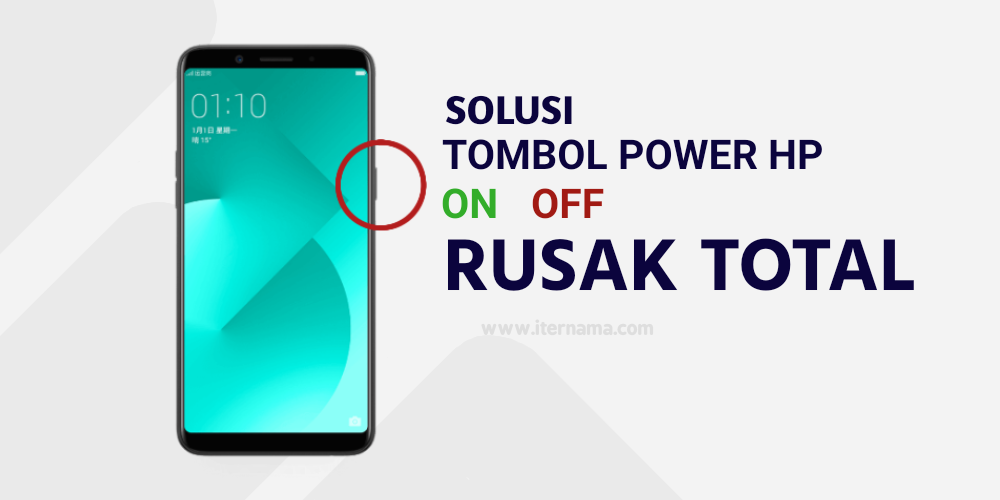 Cara Restart dan Matikan HP Ketika Tombol Power Rusak - iTernama Buka