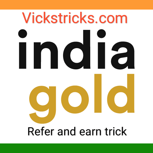 India Gold App Refer And Earn | India Gold App Refer And Earn Script | Refer and Earn Rs. 10 