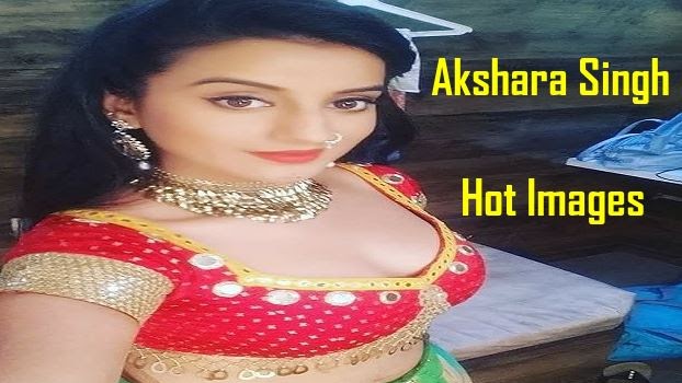 Akshra Singh Nude - Akshara Singh Hot Images | Beautiful and Most Sexy Photos of Akshara Singh