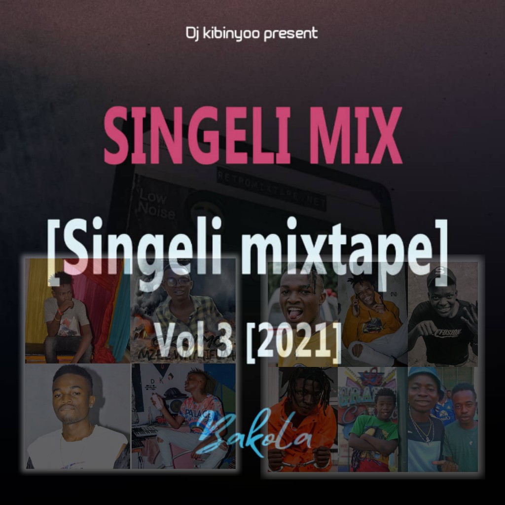 Dj Kibinyo Singeli Mix Bakola Singelimixtape 2021 L Download Dj 