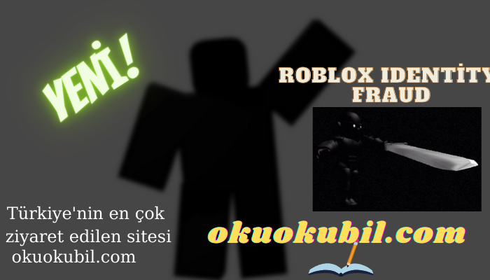 Roblox Identity Fraud Script Kimlik Dolandırıcılığı Son Sürüm 2021