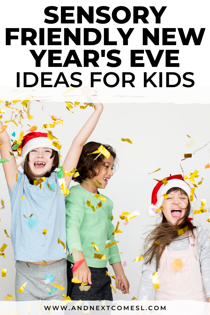 New Year's Eve ideas for kids that are autism and sensory friendly