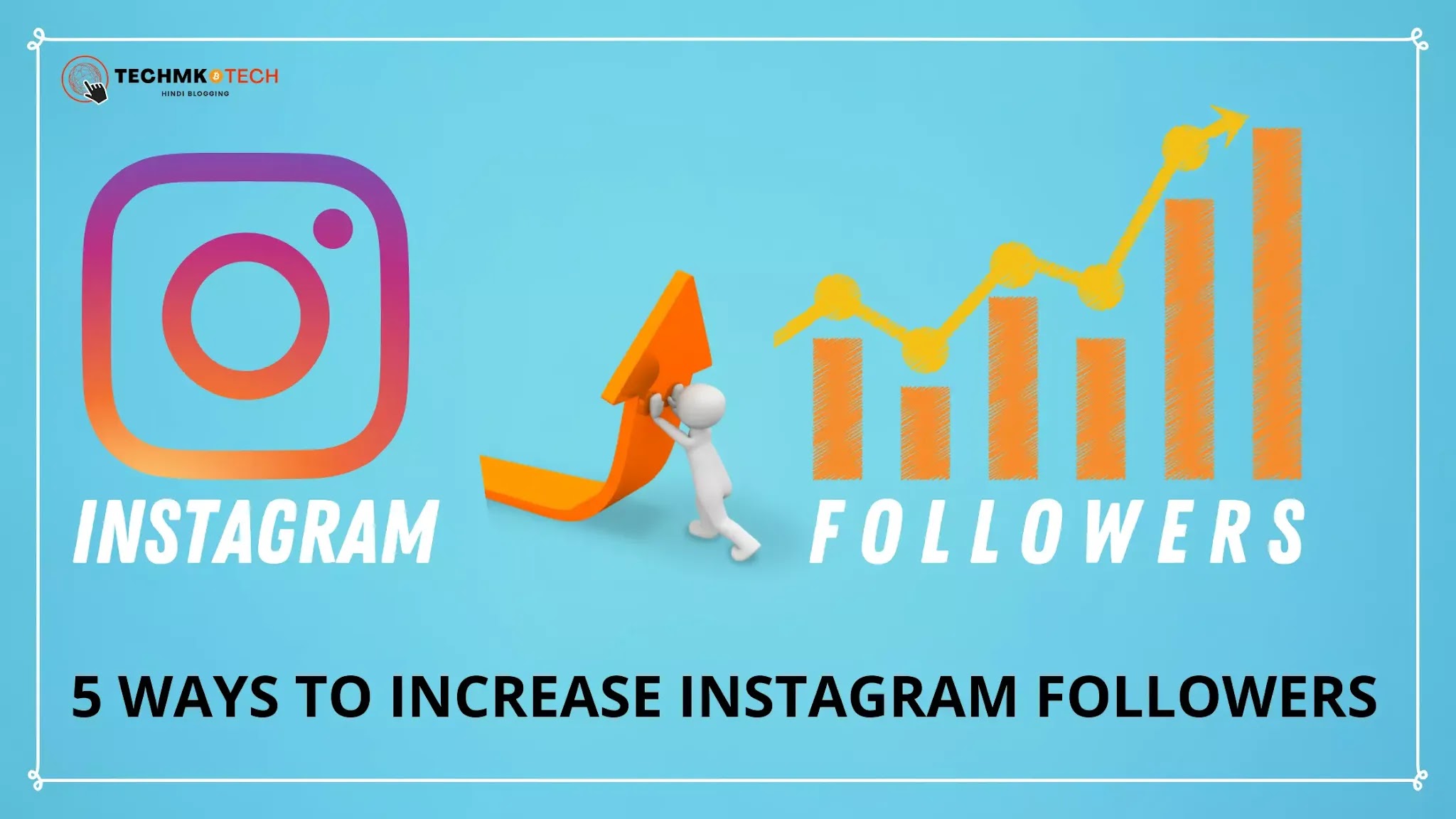 Best 5 ways to grow instagram followers organically for your business