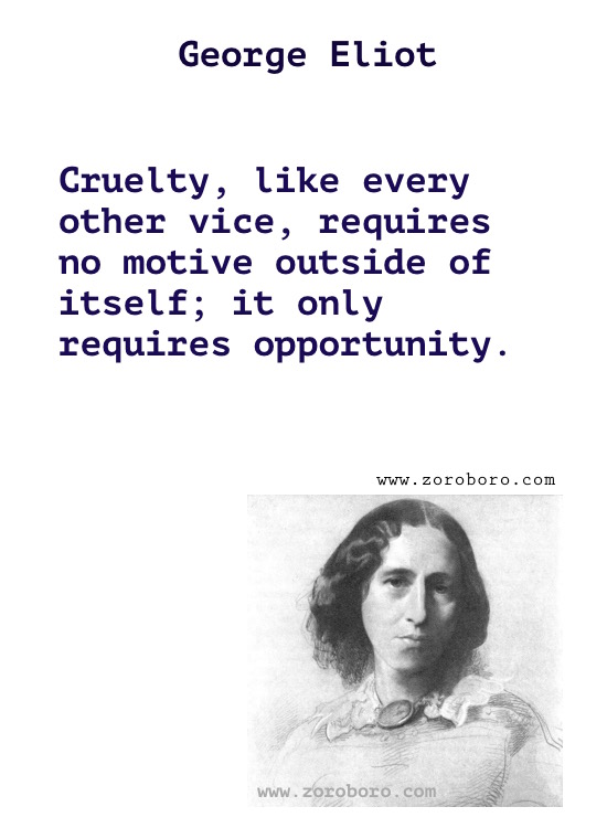 George Eliot Quotes.George Eliot Middlemarch Quotes, George Eliot (Mary Anne Evans) Books . George Eliot Writings, Knowledge, Inspirational Quotes, passion,women,man,real name mary