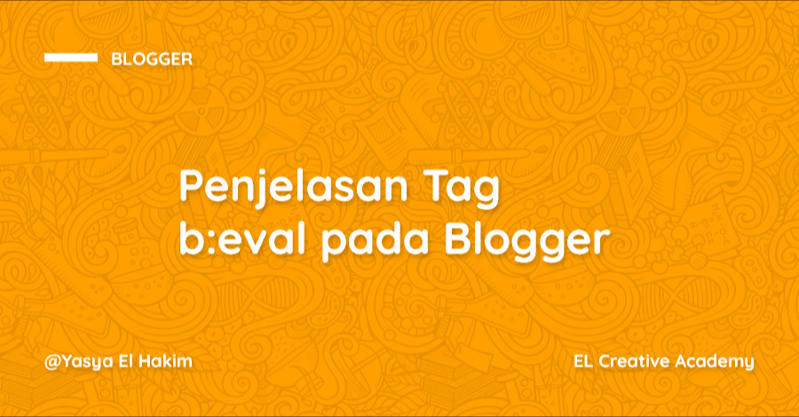 Penjelasan Tag b:eval pada Blogger Penjelasan Tag b:eval pada Blogger