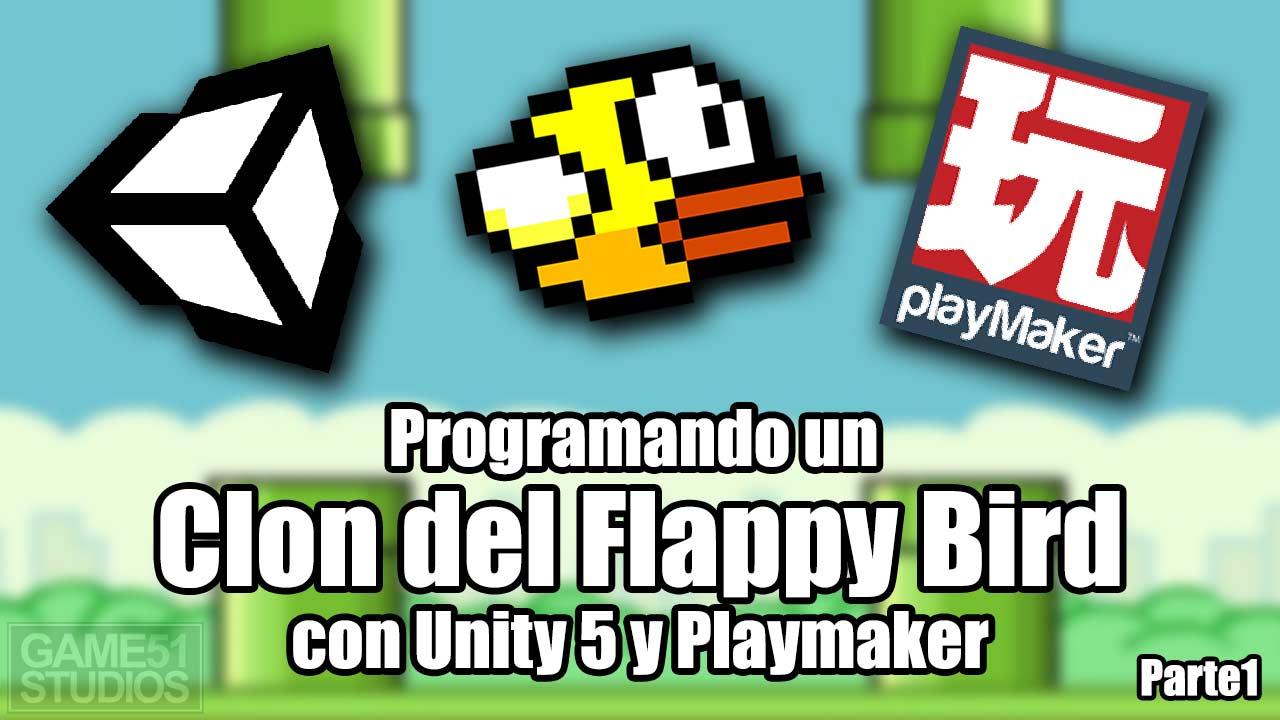Desarrollando un clon de Flappy Bird en Unity3D con Playmaker (Parte 1 ...