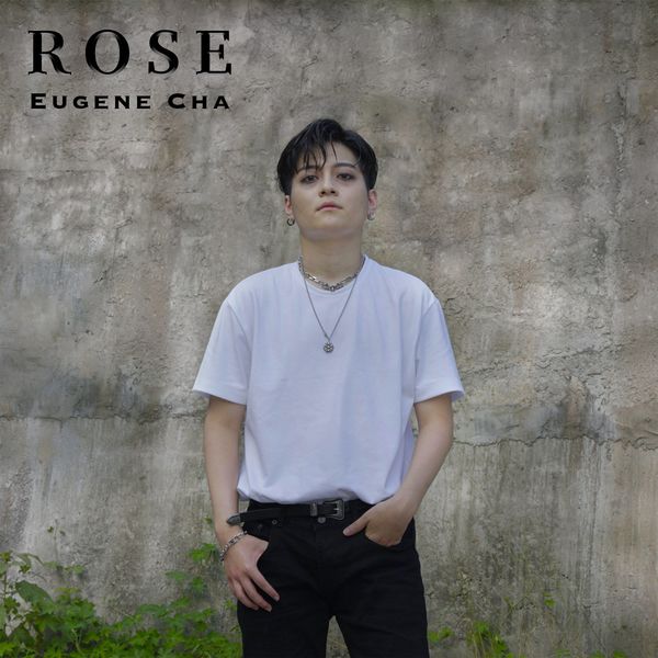 Eugene Cha – Rose – Single