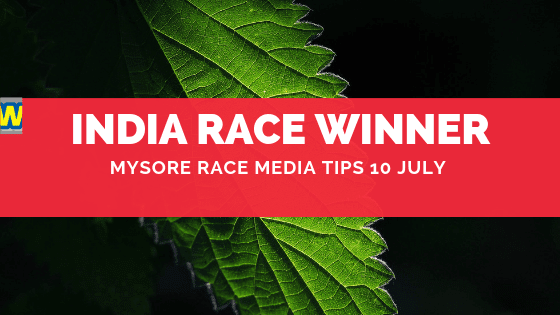 Mysore Race Media Tips 10th July