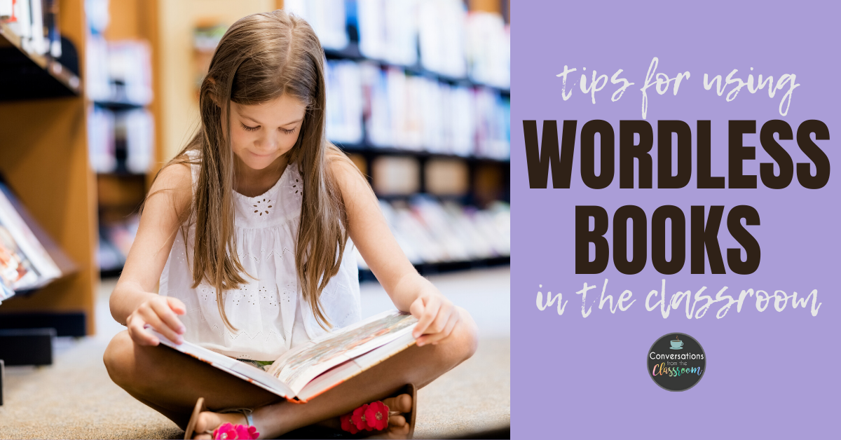 Tips for Using Wordless Books in the Classroom  Conversations from the