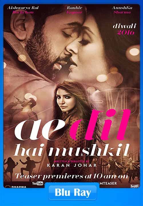 Ae Dil Hai Mushkil 2016 480p BRRip 450MB Full Movie Download