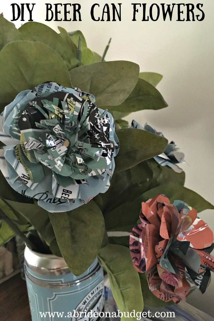 A Bride On A Budget DIY Beer Can Flowers