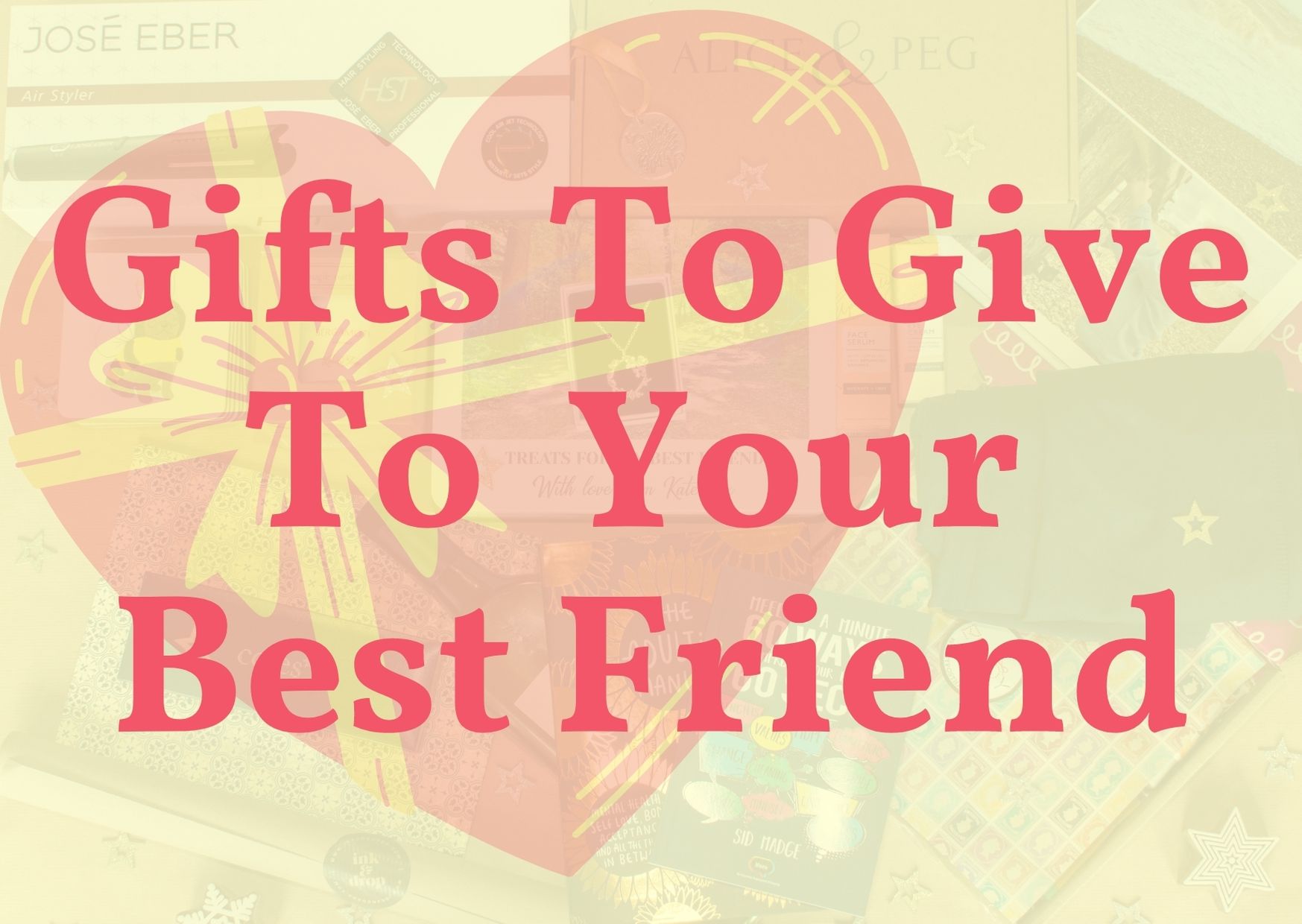 Fun Gift Ideas for Your Best Friends