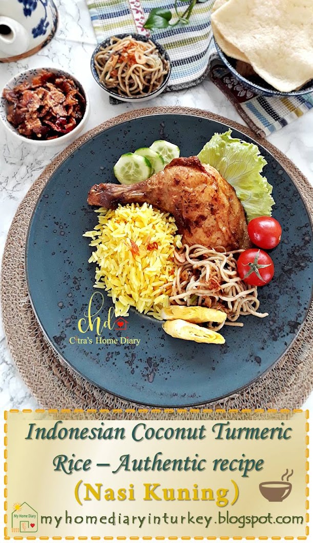 NASI KUNING DAN AYAM BAKAR BUMBU KUNING/ INDONESIAN COCONUT TURMERIC RICE AND GRILLED CHICKEN. Best and authentic recipe. | Çitra's Home Diary. #resepnasikuning #Indonesianfoodrecipe #yellowcoconutrice #turmericrice #coconutrice #foodphotographyrice #ricerecipe #asianfoodrecipe #endonezyamutfağı