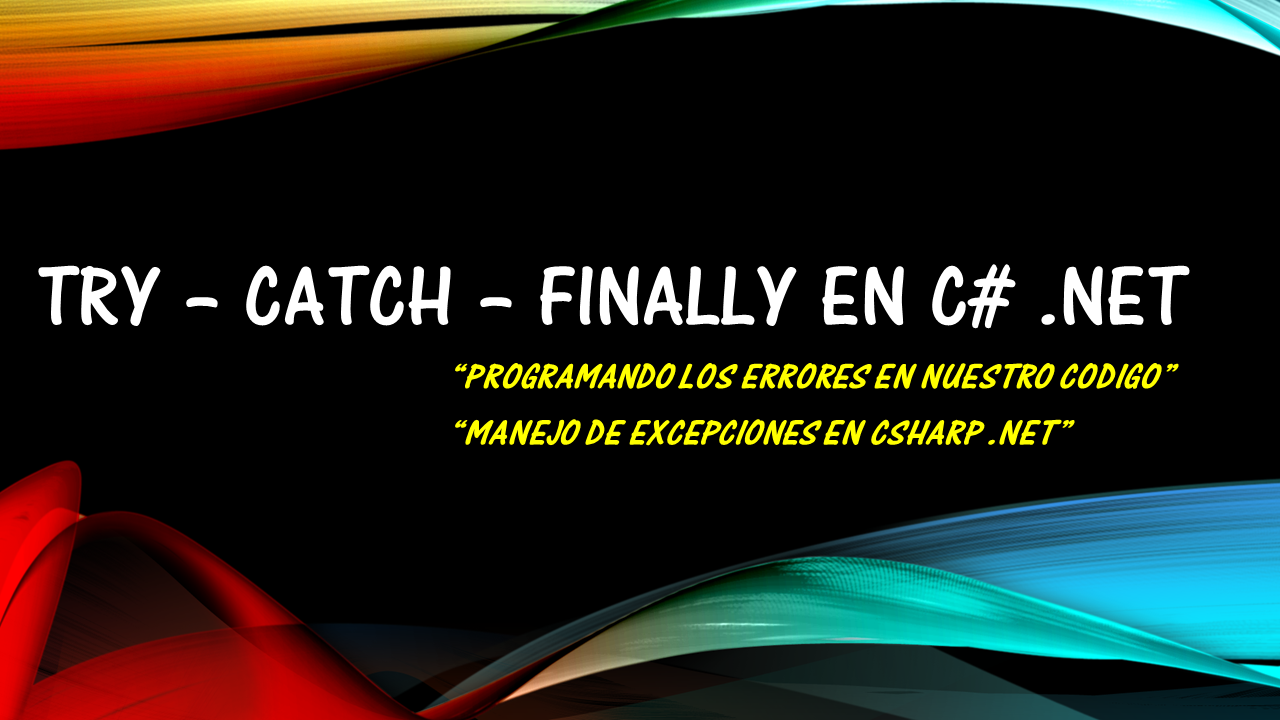 Curso C Sharp desde Cero para Principiantes y Avanzados | C# .NET: TRY ...