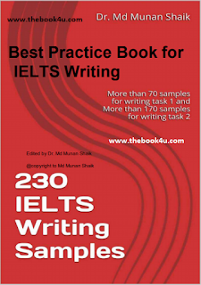 Best Practice Book for IELTS Writing: 230 IELTS Writing Samples by Dr. Md Munan Shaik PDF book free download Best Practice Book for IELTS Writing, 230 IELTS Writing Samples, Dr. Md Munan Shaik, PDF book, free download