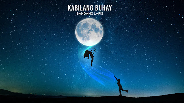 Kabilang Buhay - Bandang Lapis Sillhouette Girl Floating to the Moon Boy Sad Couple Breakup