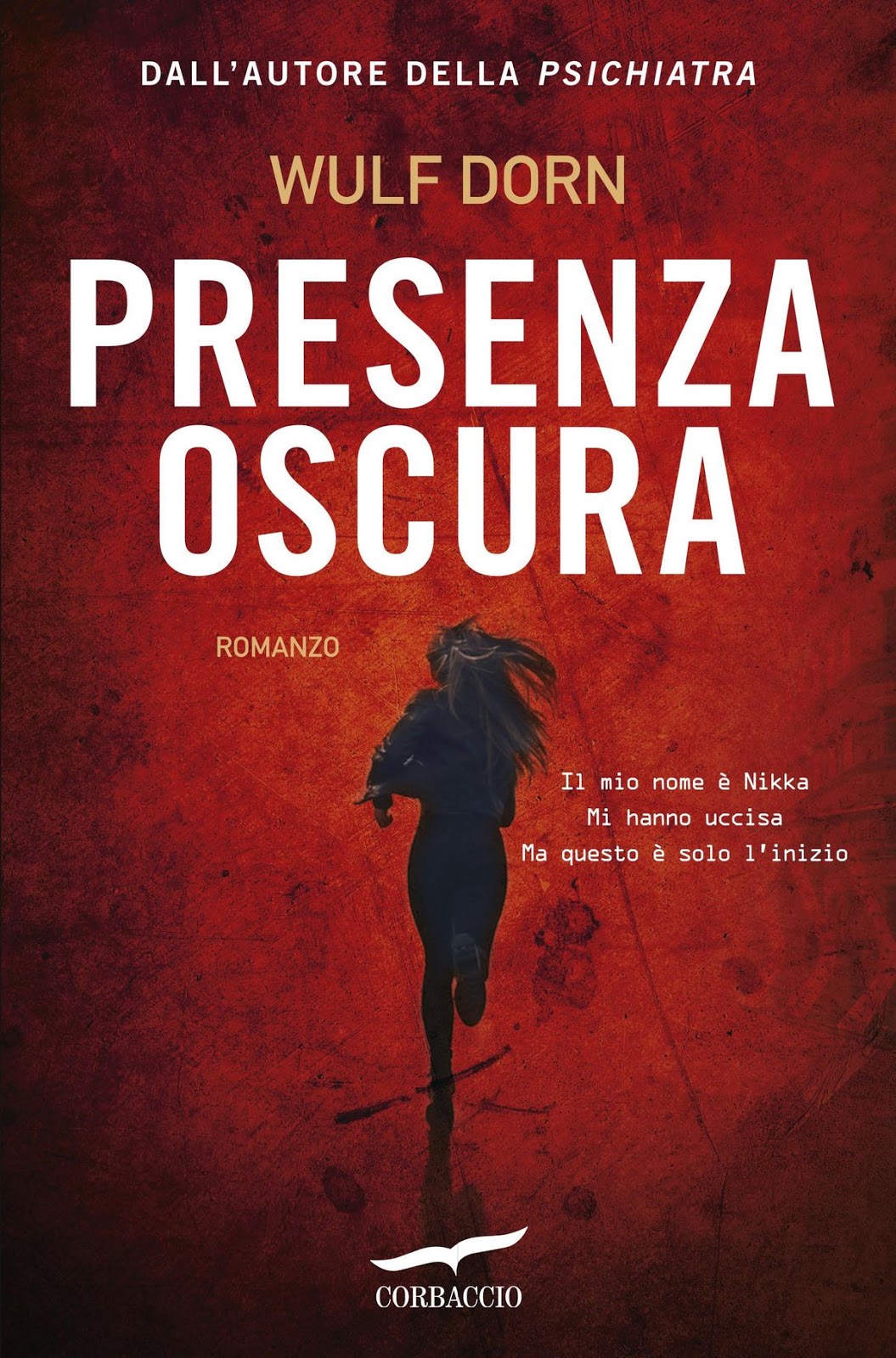 Libri Thriller (e non solo) PRESENZA OSCURA DI WULF DORN (NO SPOILER) Libri Thriller (e non solo) PRESENZA OSCURA DI WULF DORN (NO SPOILER)