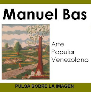 MANUEL BAS - Arte Popular venezolano