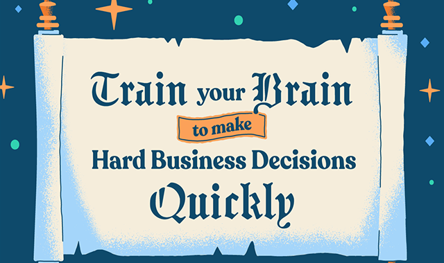 How to Make a Hard Decision Fast and Skyrocket Your Business's Success 