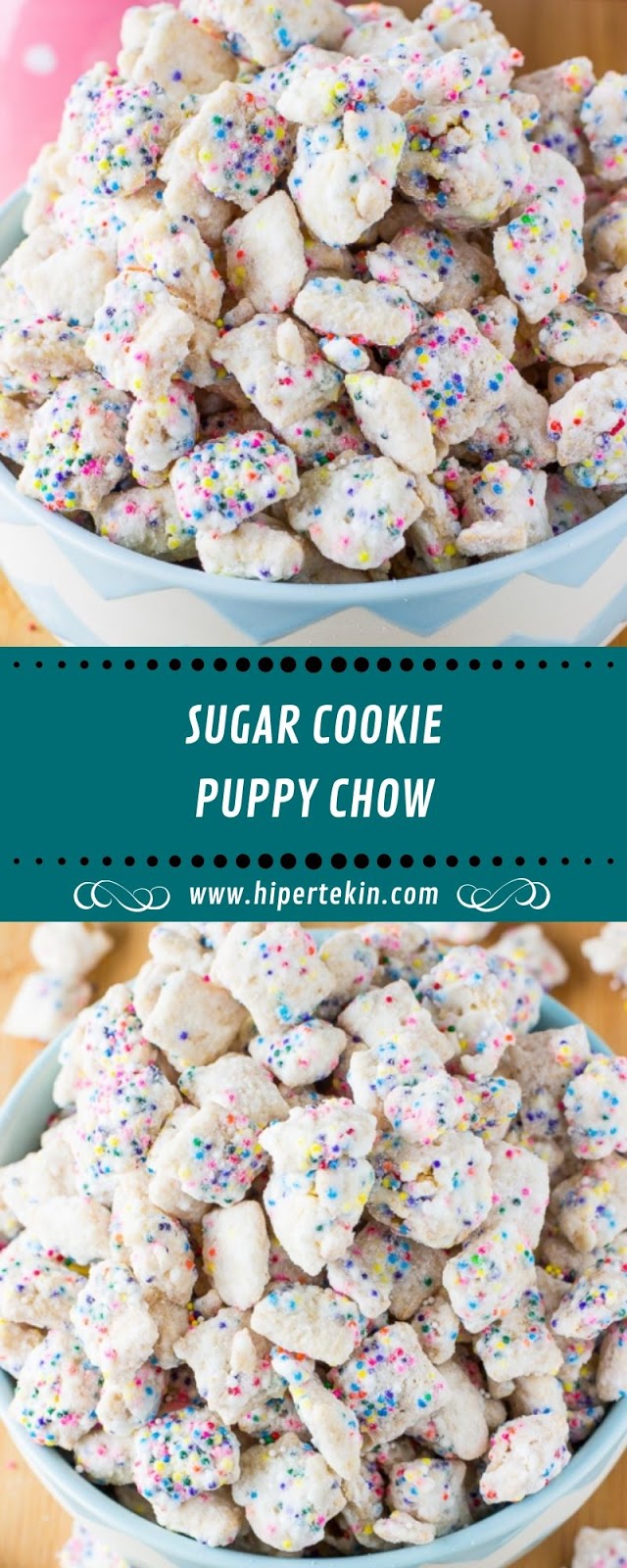 SUGAR COOKIE PUPPY CHOW SUGAR COOKIE PUPPY CHOW
