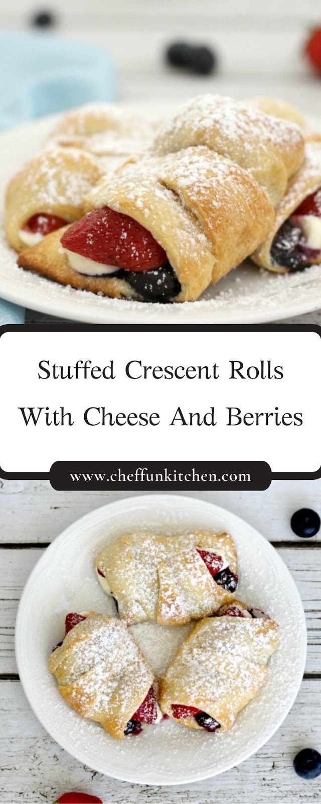 Stuffed Crescent Rolls With Cheese And Berries Stuffed Crescent Rolls With Cheese And Berries