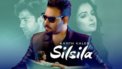 Silsila – Kanth Kaler Downloa Full HD Video Silsila – Kanth Kaler Downloa Full HD Video