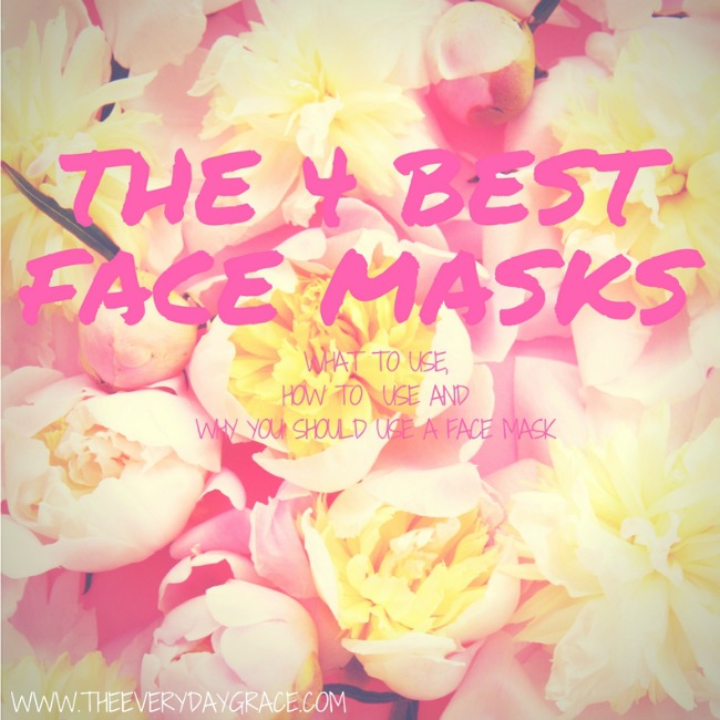 My favorite face masks The Everyday Grace