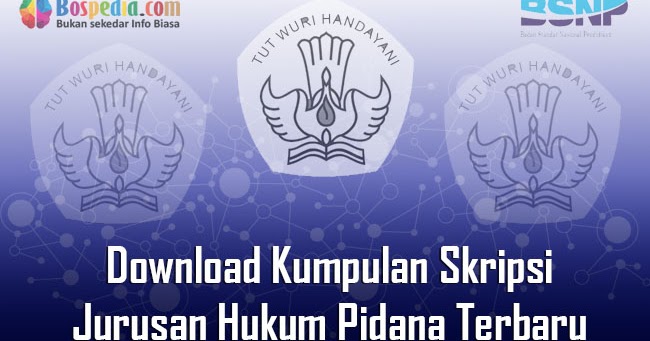 Lengkap Download Kumpulan Skripsi Untuk Jurusan Hukum Pidana Terbaru Bospedia