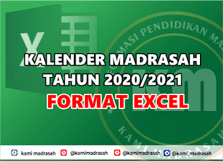 Kalender Pendidikan Madrasah menjadi contoh serta pedoman bagi RA dan Madrasah dalam melaks Kalender Pendidikan RA-Madrasah Format Excel Tahun 2020/2021