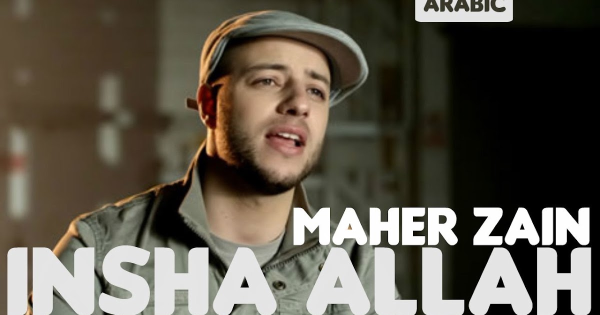 Insha Allah إن شاء الله Maher Zain Arabic Version Lirikaz 09 Insha Allah إن شاء الله Maher Zain Arabic Version Lirikaz 09